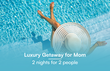 Luxury Getaway for Mom