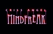 Tickets to Criss Angel MINDFREAK®