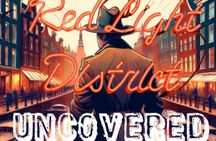 Amsterdam Red Light District Secrets and History Tour