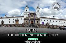 Quito Inca : Discovering the hidden indigenous city