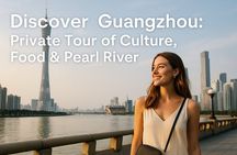 Discover Guangzhou: Private Tour of Culture, Food & Pearl River