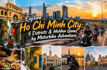 Explore Ho Chi Minh City 5 Districts and Hidden Gems