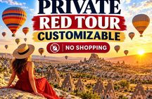 Cappadocia Customizable Private Red Tour – No Shopping
