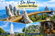 Da Nang : Golden Bridge , Lady Buddha , Marble Mt & Am Phu Cave