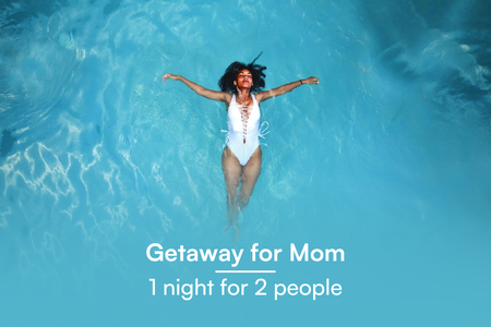 Getaway for Mom