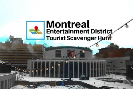 Montreal Entertainment District Tourist Scavenger Hunt