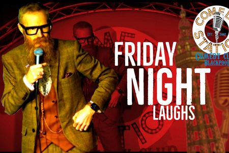 Friday Night Laughs stand-up comedy tickets in Blackpool