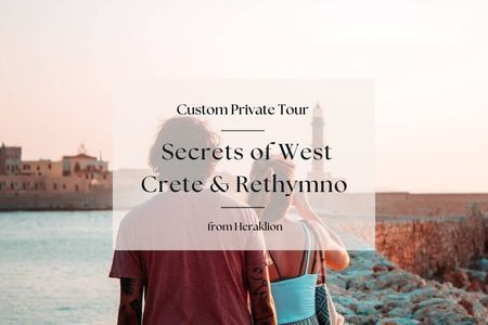 Six Senses Mosaic and Venetian Rethymno from Chania and Heraklion
