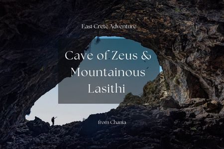 Cave of Zeus & mountainous East Crete private tour from Chania