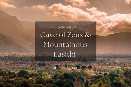 Cave of Zeus & mountainous East Crete adventure  private tour