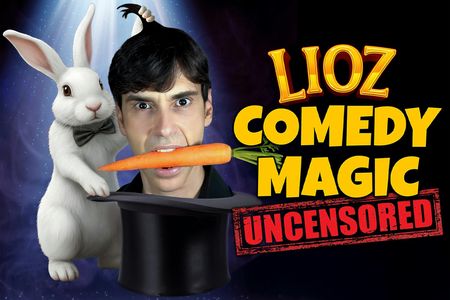 LIOZ Comedy Magic Uncensored