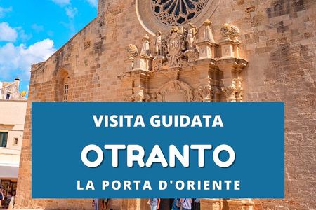 Private guided tour of Otranto - Puglia