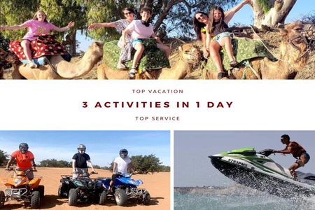3 Activities in 1 day :Camel riding+ Jet ski+Quad biking 