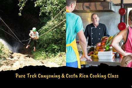 Pure Trek Canyoning and Costa Rica Cooking Class 