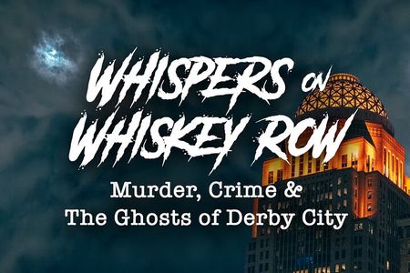 Whispers on Whiskey Row: Murder, Crime, & Ghost Tour w/Cocktail