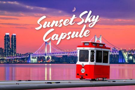 Sunset Haeundae Sky Capsule and Busan Night view Tour from Busan