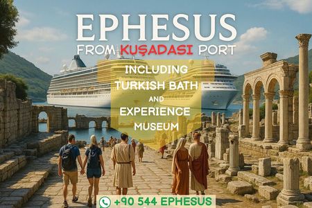 Ephesus & Turkish Bath Tour + Free Experience Museum Visit