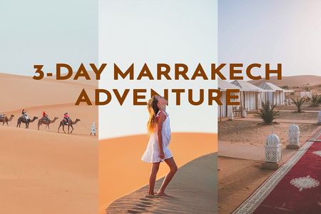 3 Day Desert Tour from Marrakech to Merzouga