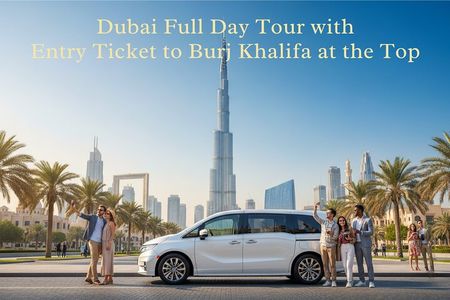 Dubai Full Day Tour with Entry Ticket to Burj Khalifa at the Top