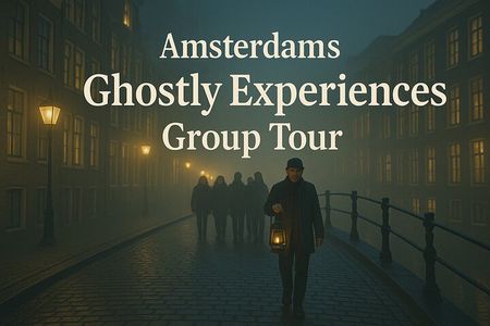 Amsterdam’s Ghostly Experiences Group Tour