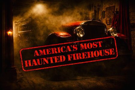 America's Most Haunted Firehouse