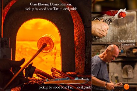 Glass Blowing Demonstration : pickup by wood boat Taxi + local guide