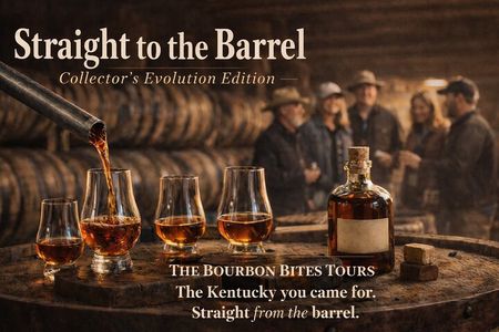 Bourbon Bites Tour. Straight to the Barrel. The Evolution Edition