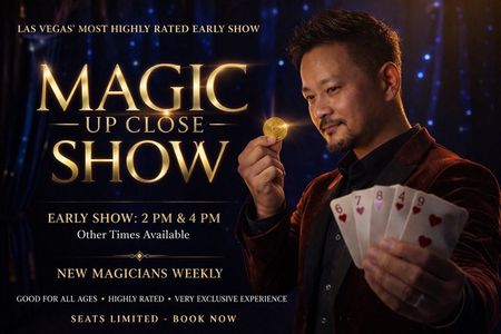 Magic Up Close Early Show on the Strip