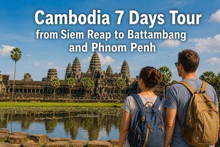 Cambodia 7 Days Tour from Siem Reap to Battambang and Phnom Penh