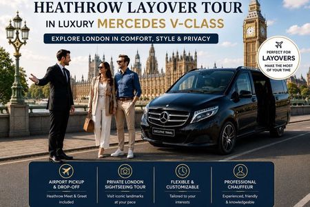 Private Heathrow Layover Tour in Luxury Mercedes V-Class