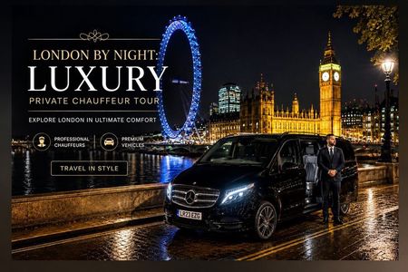 London by Night: Luxury Mercedes Private Chauffeur Tour