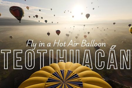 Flight in Balloon VIP Teotihuacan + Pickup + Breakfast + Tour