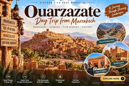 Ouarzazate Day Trip from Marrakech with Ait Ben Haddou