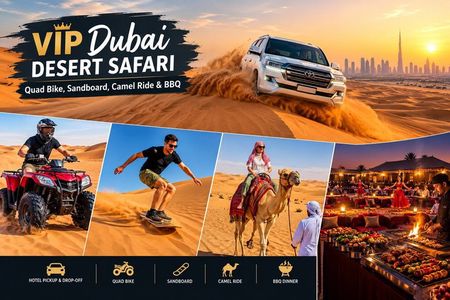 VIP Dubai Desert Safari: Quad Bike, Sandboard, Camel Ride & BBQ