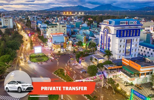 Private transfer between Pleiku Airport and Pleiku City Center