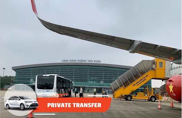 Private transfer from Tho Xuan airport to hotel in Thanh Hoa city center