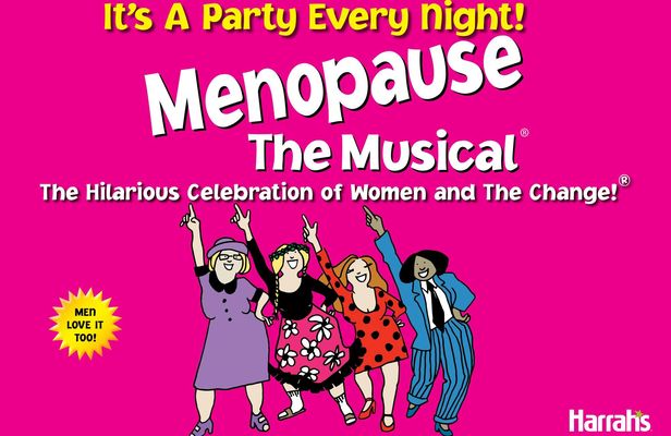 Menopause The Musical at Harrah's Las Vegas Tickets