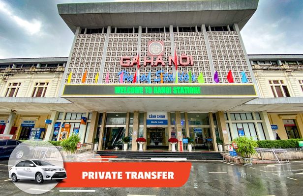 Ha Noi train station to Ha Noi city centre private transfer