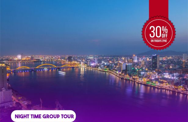 Da Nang nightlife tour and sun wheel ride experience with dinner