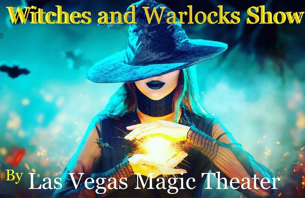 Witches and Warlocks Show at Las Vegas Magic Theater