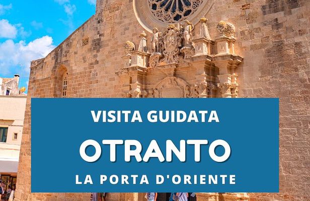 Private guided tour of Otranto - Puglia