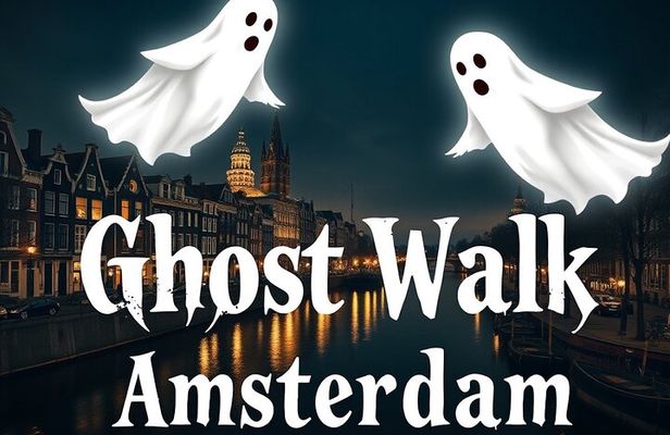 Ghost Walking Tour and Dark History in Amsterdam