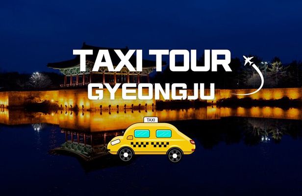 Private World Heritage Gyeongju Taxi Tour