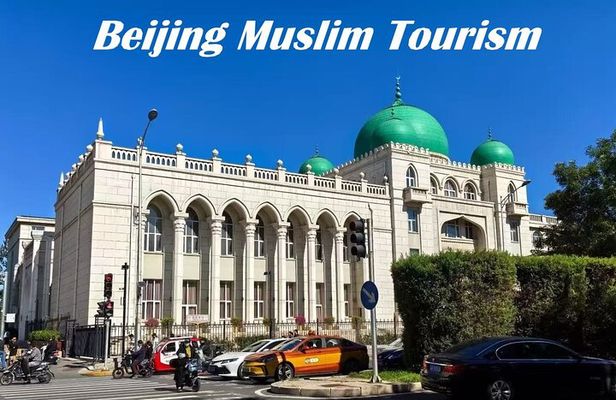 Beijing Muslim Tour with City Highlights and Great Wall