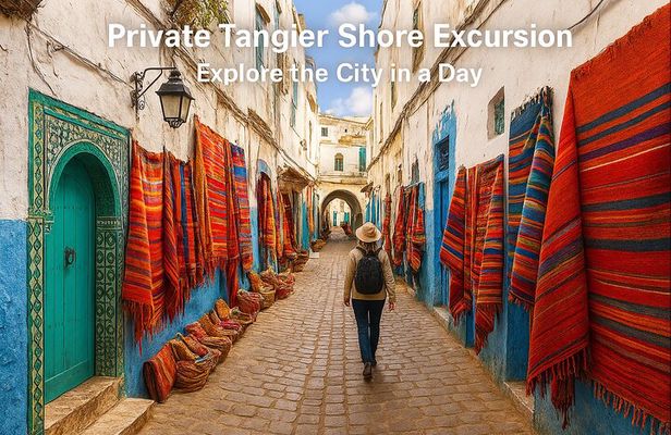 Private Tangier Shore Excursion Explore the City in a Day