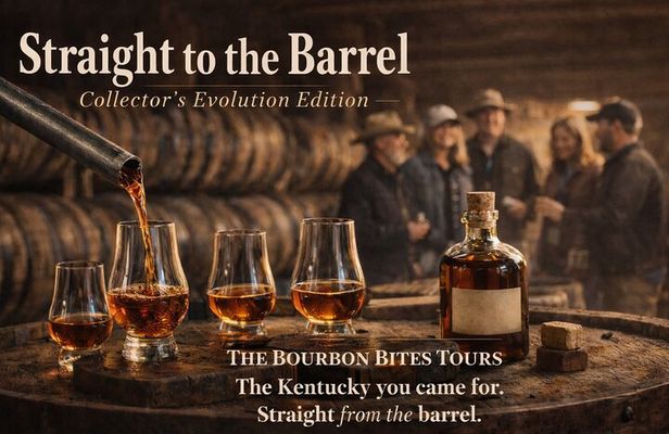 Bourbon Bites Tour. Straight to the Barrel. The Evolution Edition