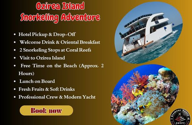 Ozirea Island Snorkeling Luxury Boat Trip from Hurghada