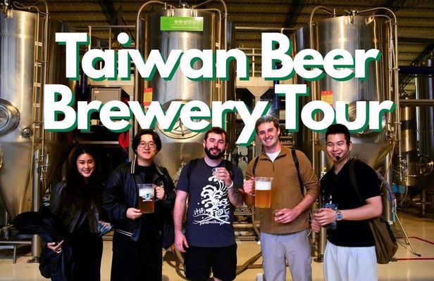 Taiwan Brewery Tour Taiwan’s First National Beer with Tastings