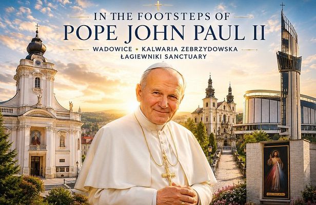 Wadowice Kalwaria and Divine Mercy St John Paul II Private Tour