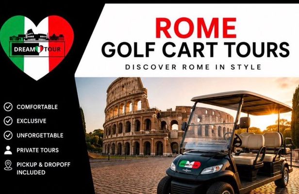 Golf Cart Rome Dream Tour semi-private